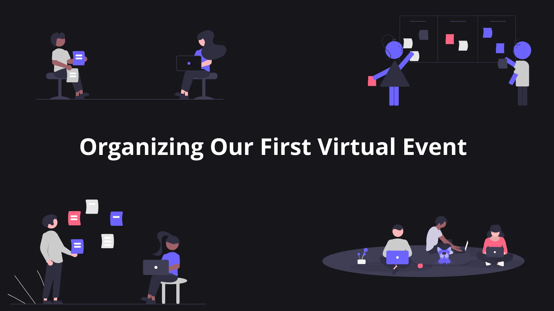 Organizing Our First Virtual Event 🚩